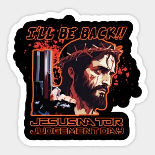 Jesusnator - Judgement Day Sticker